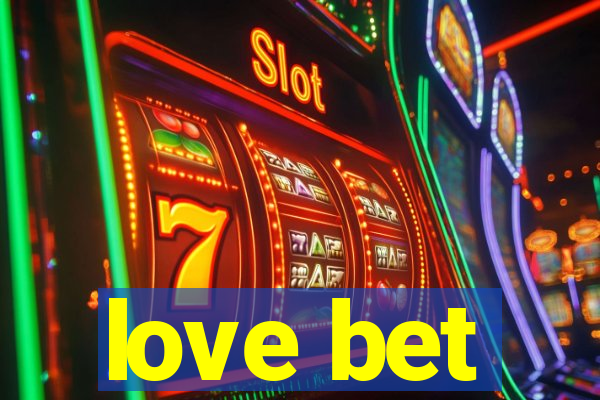 love bet